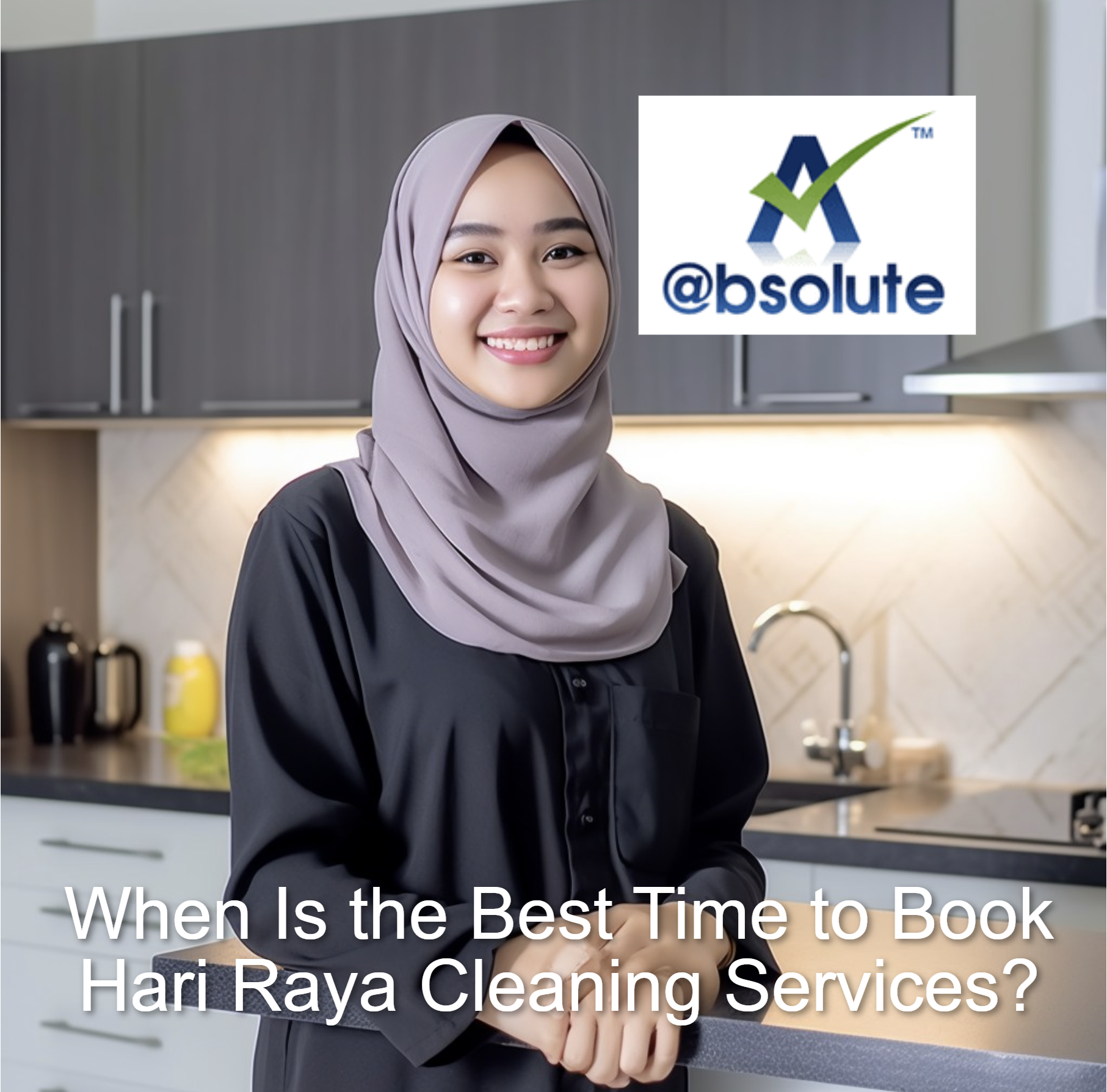 When Is the Best Time to Book Hari Raya Cleaning Services